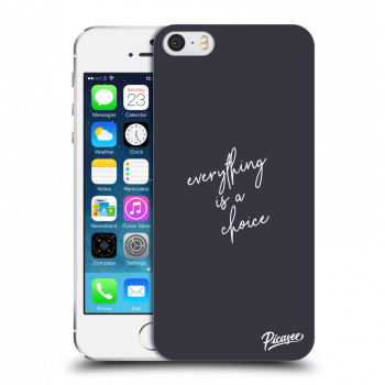 Θήκη για Apple iPhone 5/5S/SE - Everything is a choice