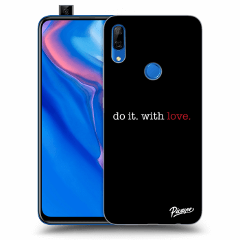 Θήκη για Huawei P Smart Z - Do it. With love.