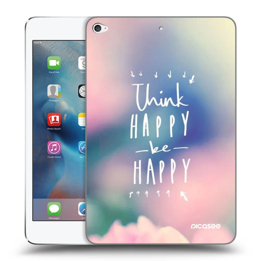 Picasee διαφανής θήκη σιλικόνης Apple iPad mini 4 - Think happy be happy