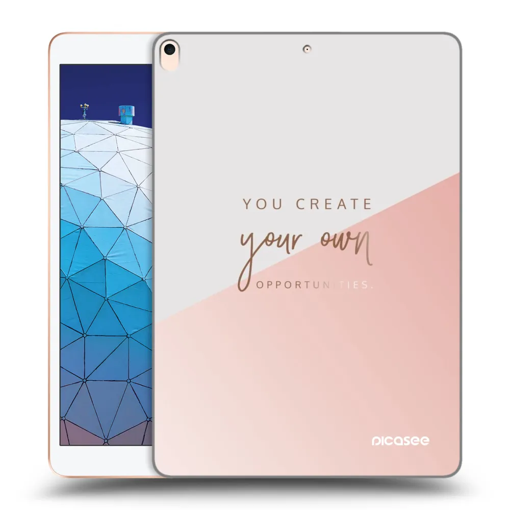 Picasee διαφανής θήκη σιλικόνης Apple iPad Air 10.5" 2019 (3.gen) - You create your own opportunities
