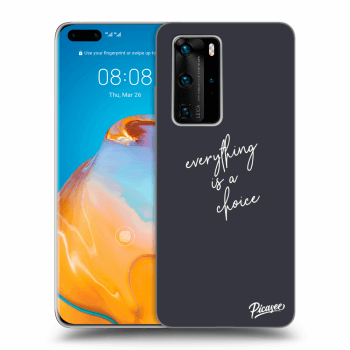 Θήκη για Huawei P40 Pro - Everything is a choice