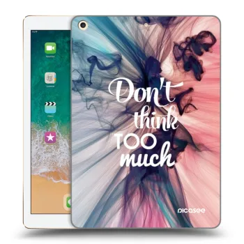 Θήκη για Apple iPad 9.7" 2017 (5. gen) - Don't think TOO much