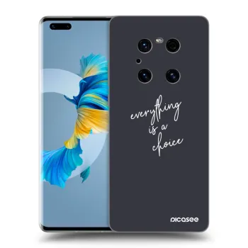 Θήκη για Huawei Mate 40 Pro - Everything is a choice