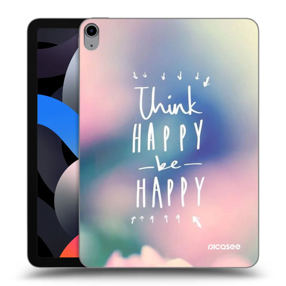 Picasee διαφανής θήκη σιλικόνης Apple iPad Air 4 10.9" 2020 - Think happy be happy