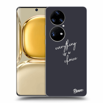 Θήκη για Huawei P50 - Everything is a choice