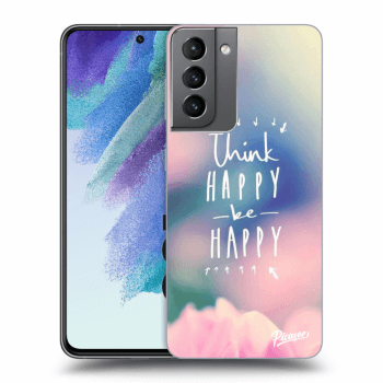 Θήκη για Samsung Galaxy S21 FE 5G - Think happy be happy