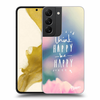 Θήκη για Samsung Galaxy S22 5G - Think happy be happy