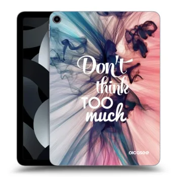 Θήκη για Apple iPad Air 5 10.9" 2022 - Don't think TOO much