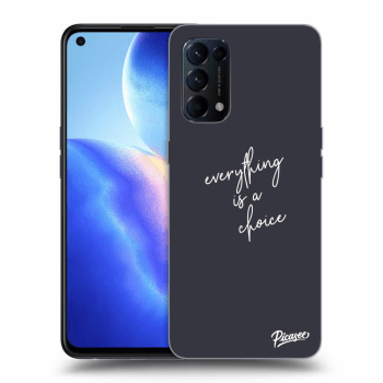 Θήκη για OPPO Reno 5 5G - Everything is a choice