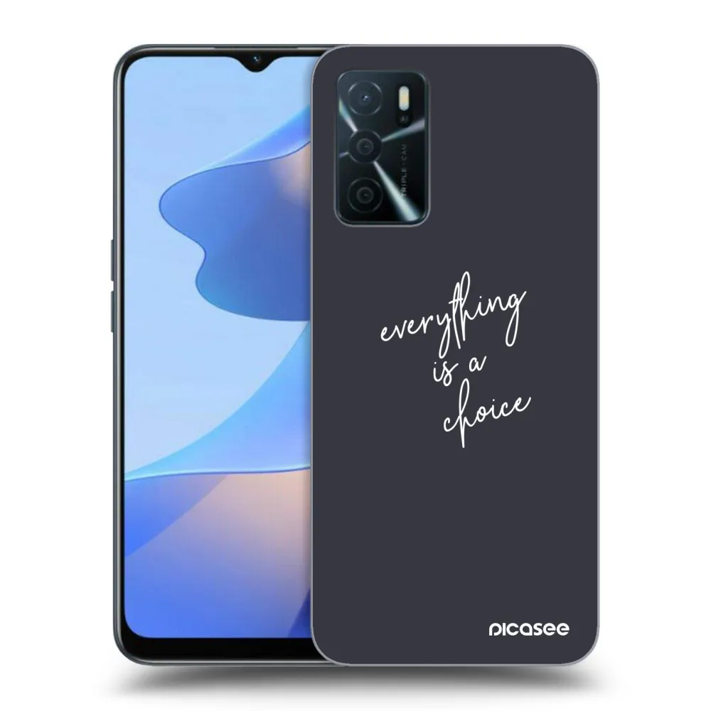 Picasee ULTIMATE CASE για OPPO A16s - Everything is a choice