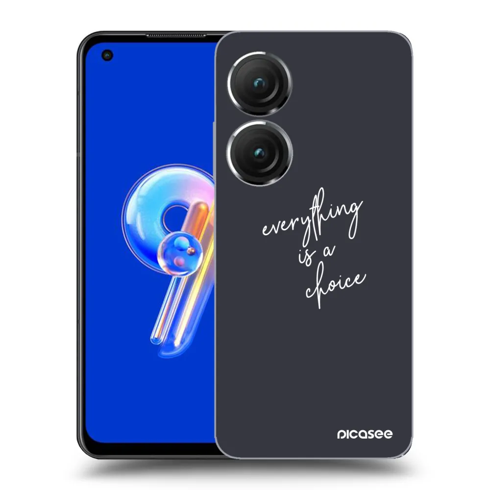 Picasee διαφανής θήκη σιλικόνης Asus Zenfone 9 - Everything is a choice
