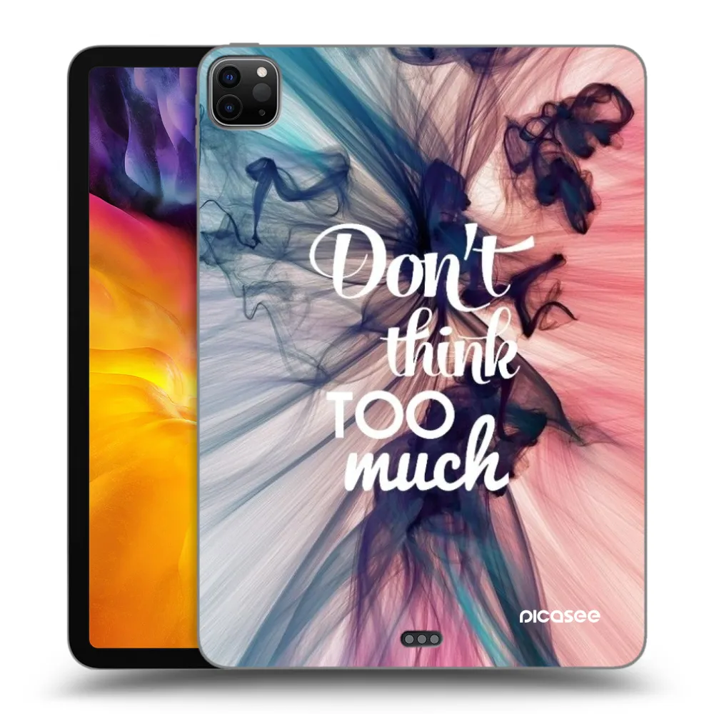 Picasee Μαύρη θήκη σιλικόνης για Apple iPad Pro 11" 2022 M2 (4.generace) - Don't think TOO much