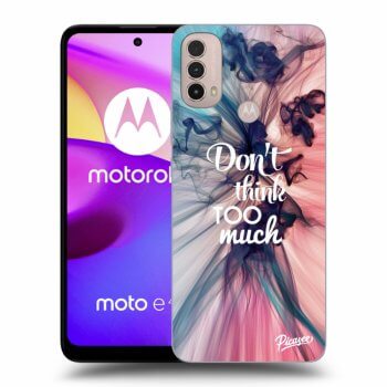 Θήκη για Motorola Moto E40 - Don't think TOO much