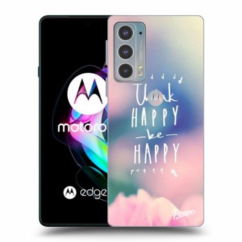 Θήκη για Motorola Edge 20 - Think happy be happy