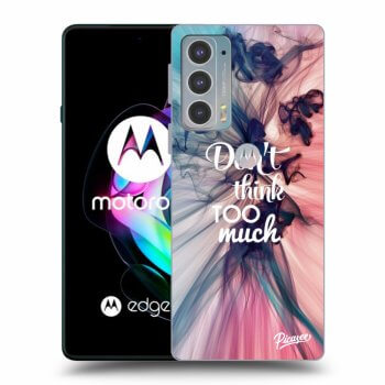 Θήκη για Motorola Edge 20 - Don't think TOO much