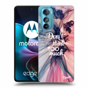 Θήκη για Motorola Edge 30 - Don't think TOO much