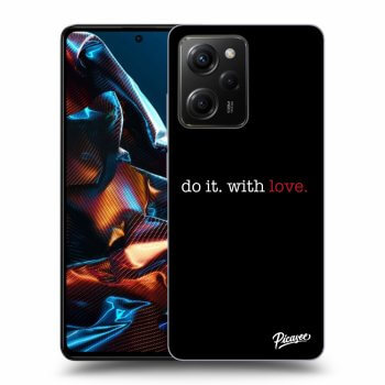 Θήκη για Xiaomi Poco X5 Pro - Do it. With love.