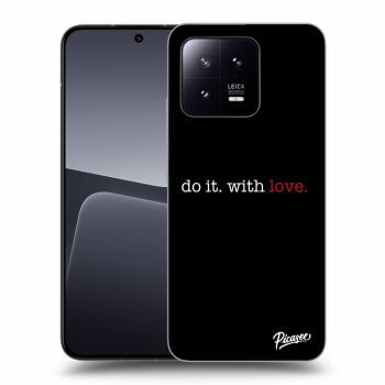 Θήκη για Xiaomi 13 - Do it. With love.