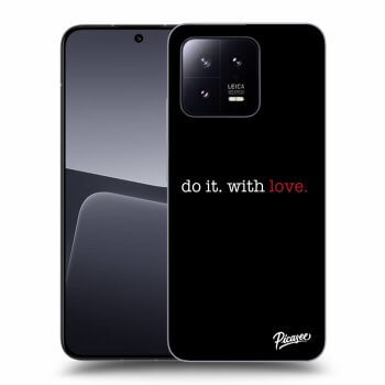 Θήκη για Xiaomi 13 Pro - Do it. With love.