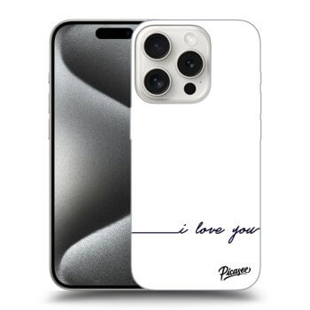 Θήκη για Apple iPhone 15 Pro - I love you
