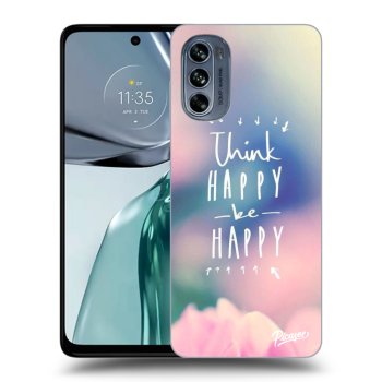 Θήκη για Motorola Moto G62 - Think happy be happy