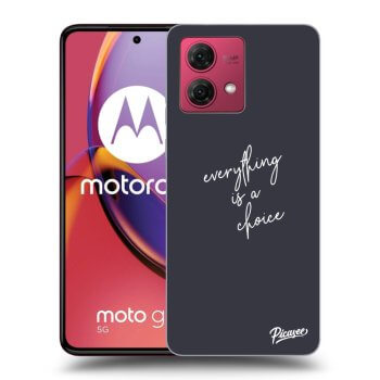 Θήκη για Motorola Moto G84 5G - Everything is a choice