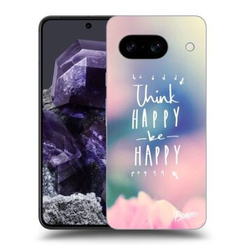 Θήκη για Google Pixel 8a - Think happy be happy