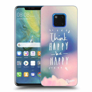 Θήκη για Huawei Mate 20 Pro - Think happy be happy