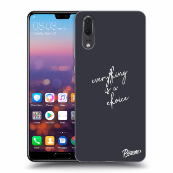 Θήκη για Huawei P20 - Everything is a choice