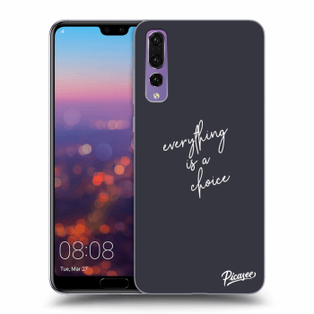 Θήκη για Huawei P20 Pro - Everything is a choice