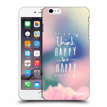 Θήκη για Apple iPhone 6 Plus/6S Plus - Think happy be happy