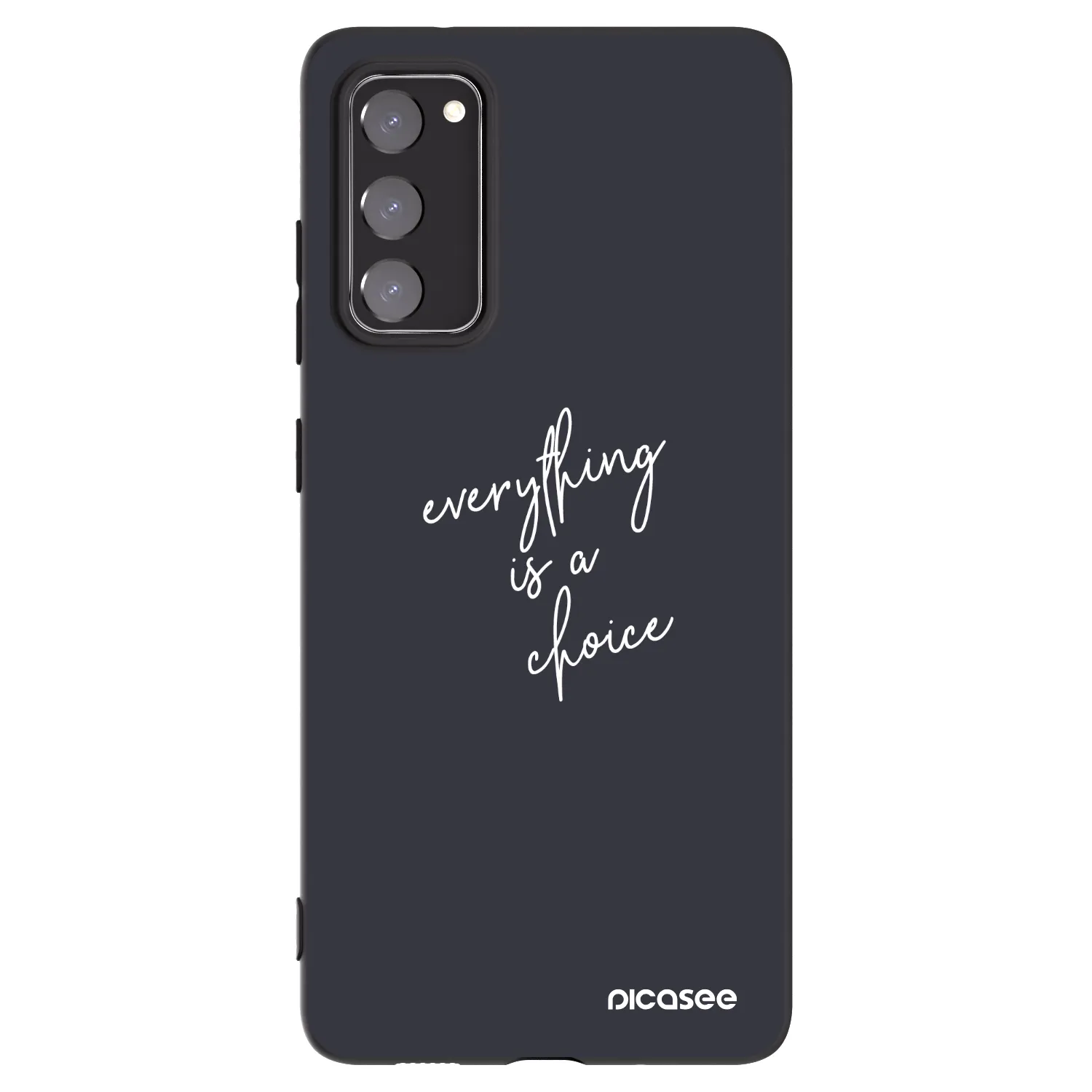 Picasee Μαύρη θήκη σιλικόνης για Samsung Galaxy S20 FE - Everything is a choice
