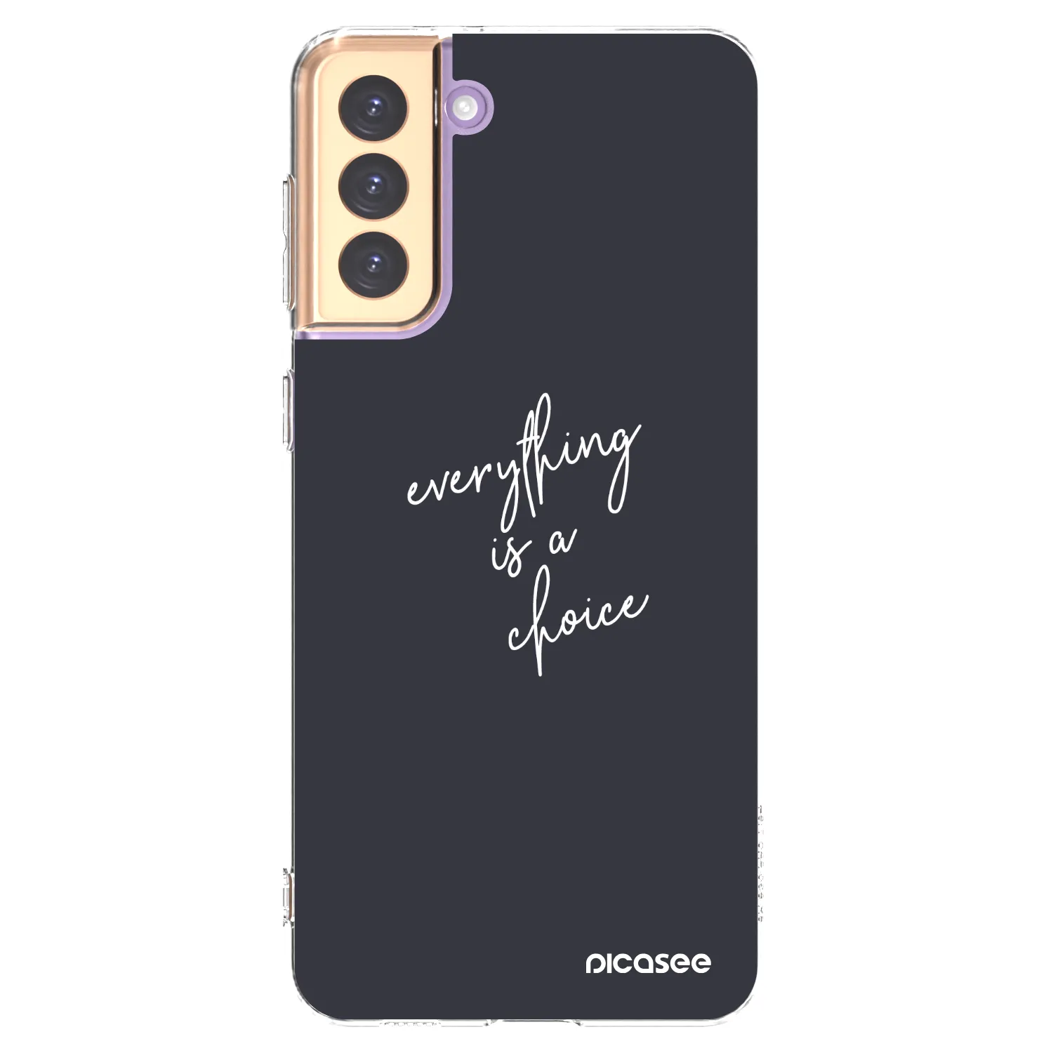 Picasee διαφανής θήκη σιλικόνης Samsung Galaxy S21+ 5G G996F - Everything is a choice