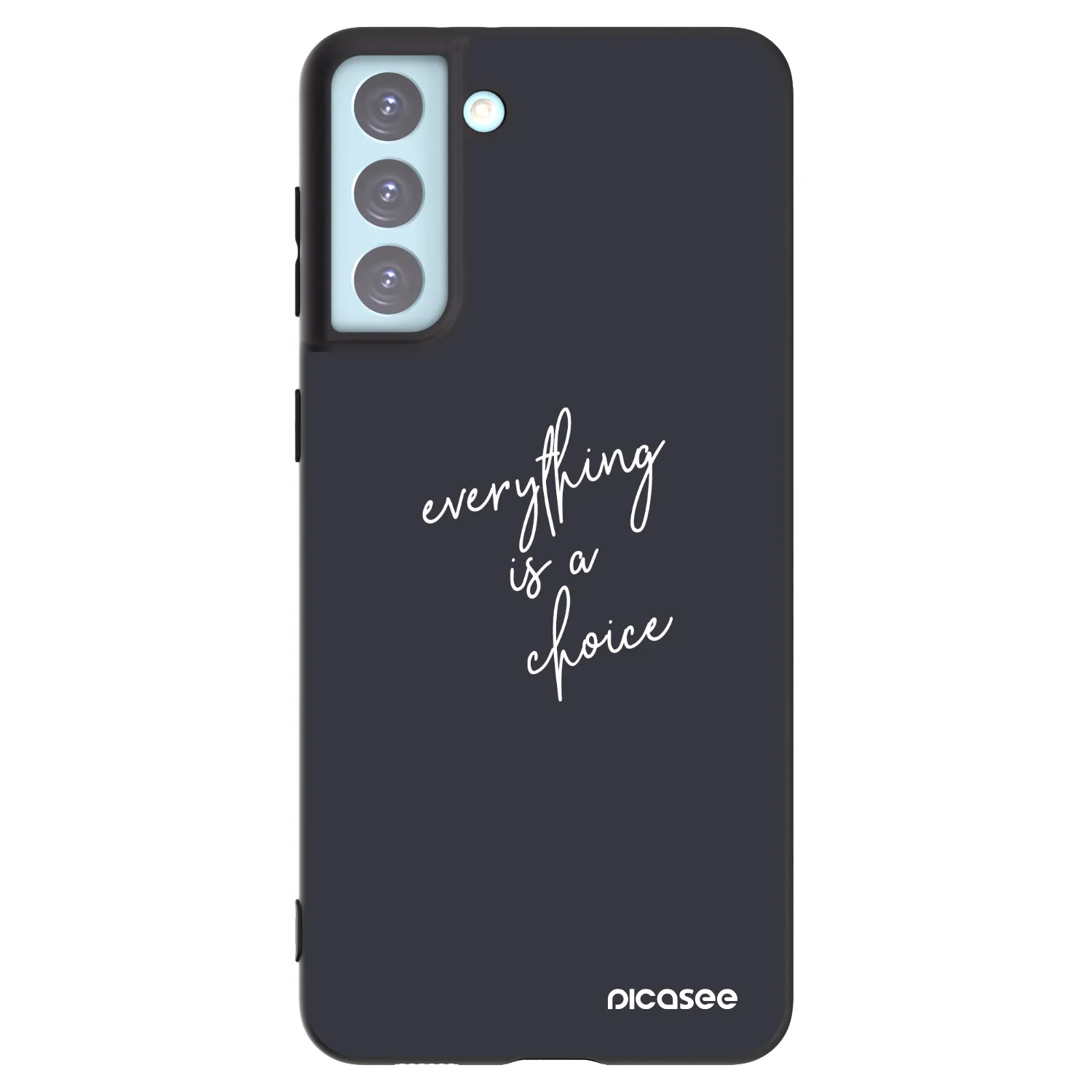 Picasee Μαύρη θήκη σιλικόνης για Samsung Galaxy S21+ 5G G996F - Everything is a choice