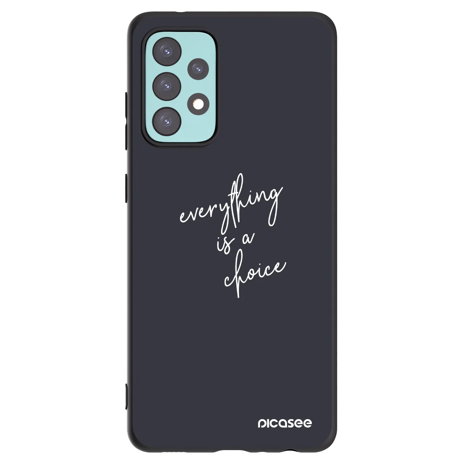 Picasee Μαύρη θήκη σιλικόνης για Samsung Galaxy A72 A725F - Everything is a choice
