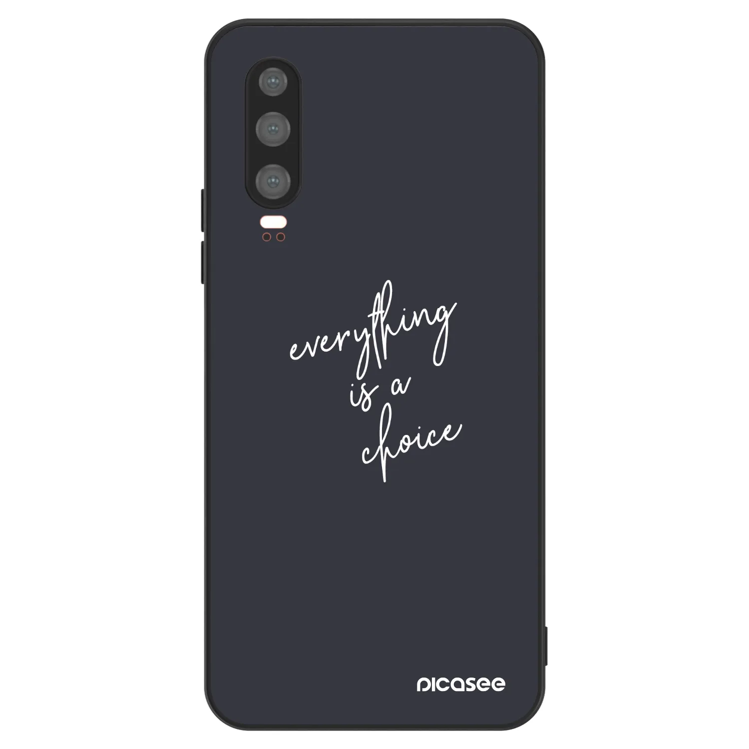 Picasee ULTIMATE CASE για Huawei P30 - Everything is a choice