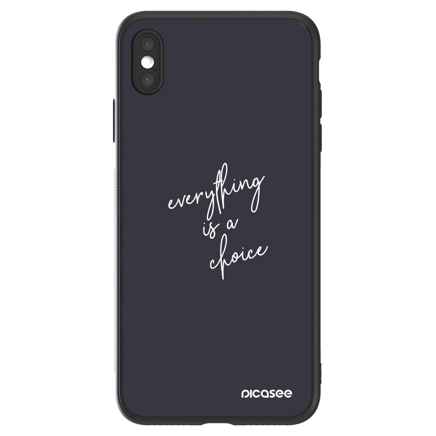 Picasee ULTIMATE CASE για Apple iPhone XS Max - Everything is a choice