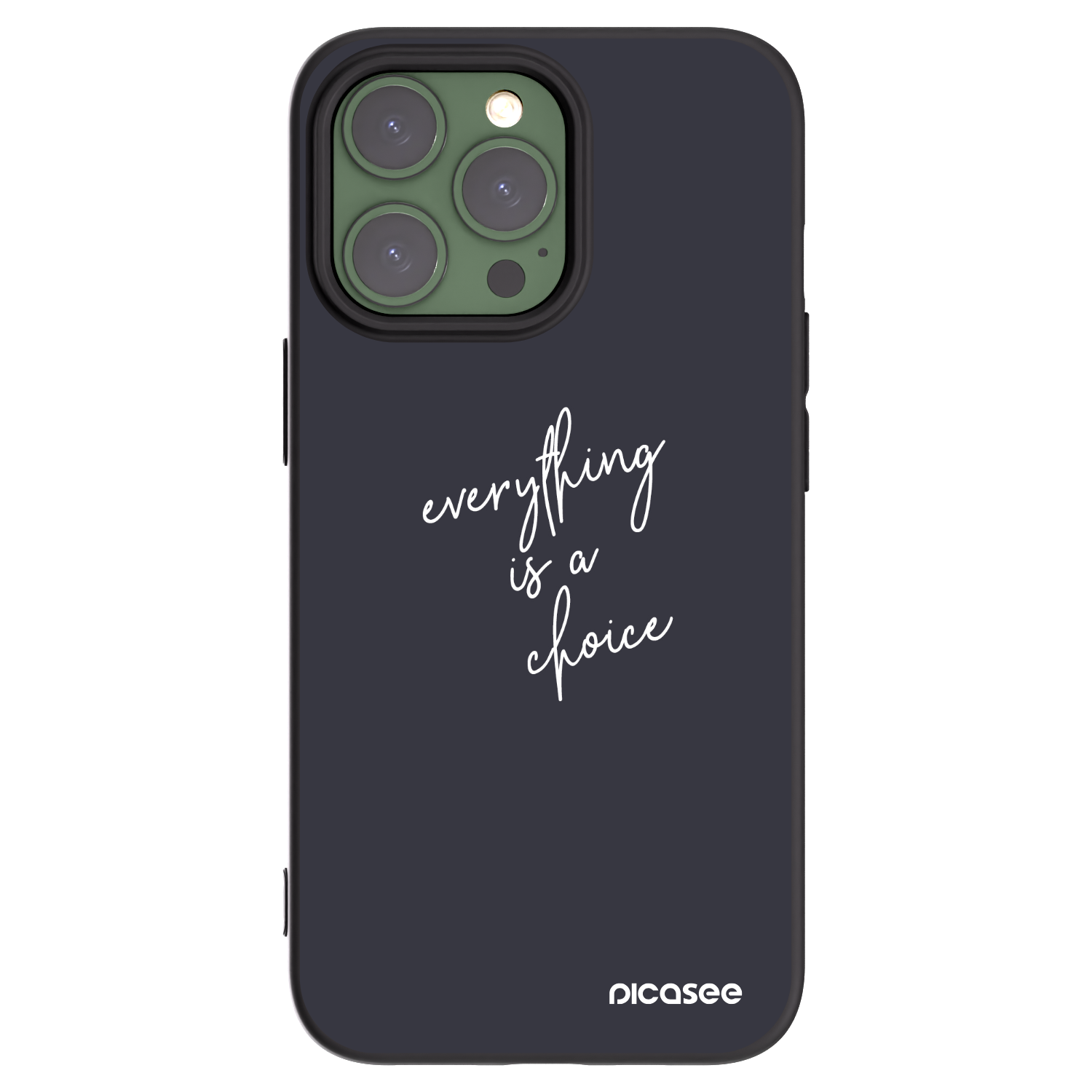 Picasee Μαύρη θήκη σιλικόνης για Apple iPhone 13 Pro - Everything is a choice