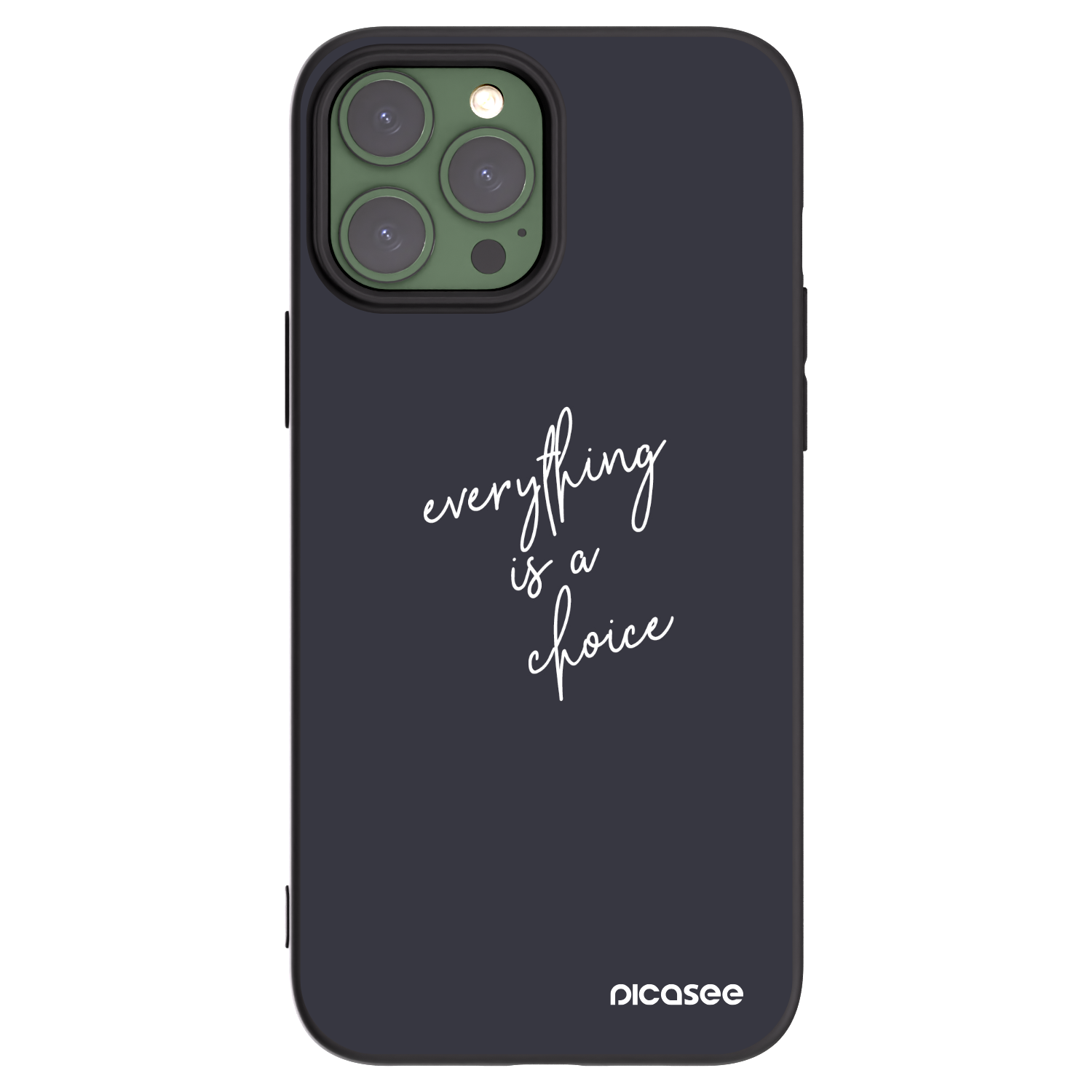 Picasee Μαύρη θήκη σιλικόνης για Apple iPhone 13 Pro Max - Everything is a choice