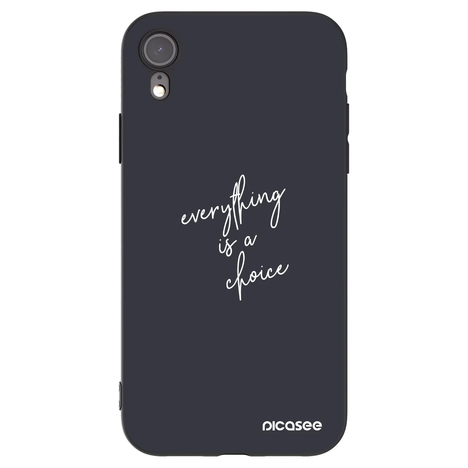 Picasee Μαύρη θήκη σιλικόνης για Apple iPhone XR - Everything is a choice