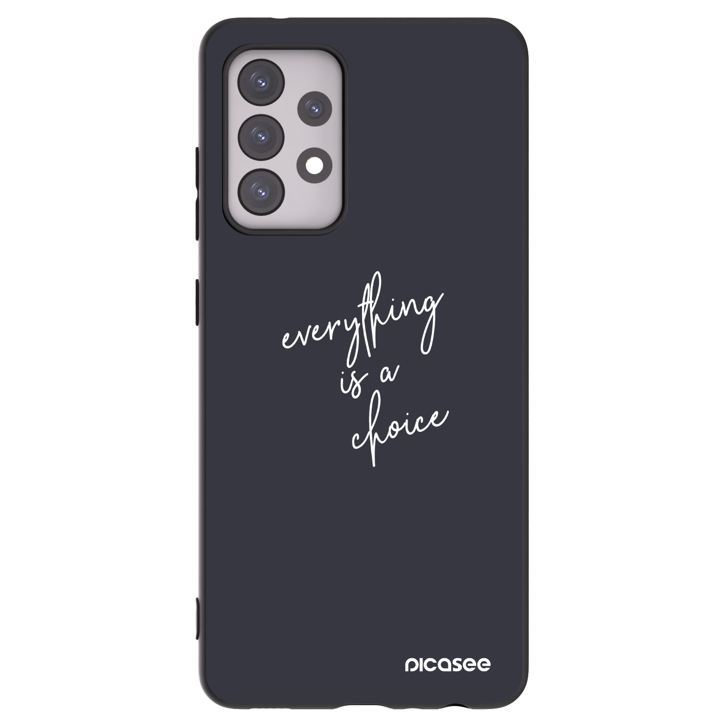 Picasee Μαύρη θήκη σιλικόνης για Samsung Galaxy A52s 5G A528B - Everything is a choice