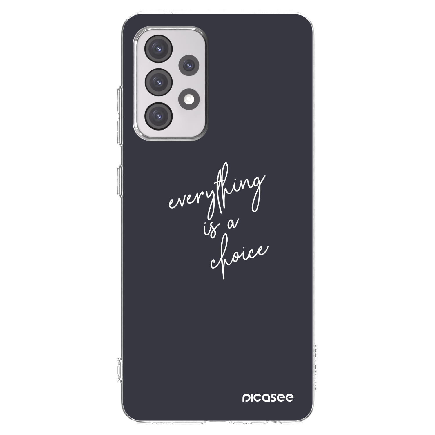 Picasee διαφανής θήκη σιλικόνης Samsung Galaxy A52s 5G A528B - Everything is a choice