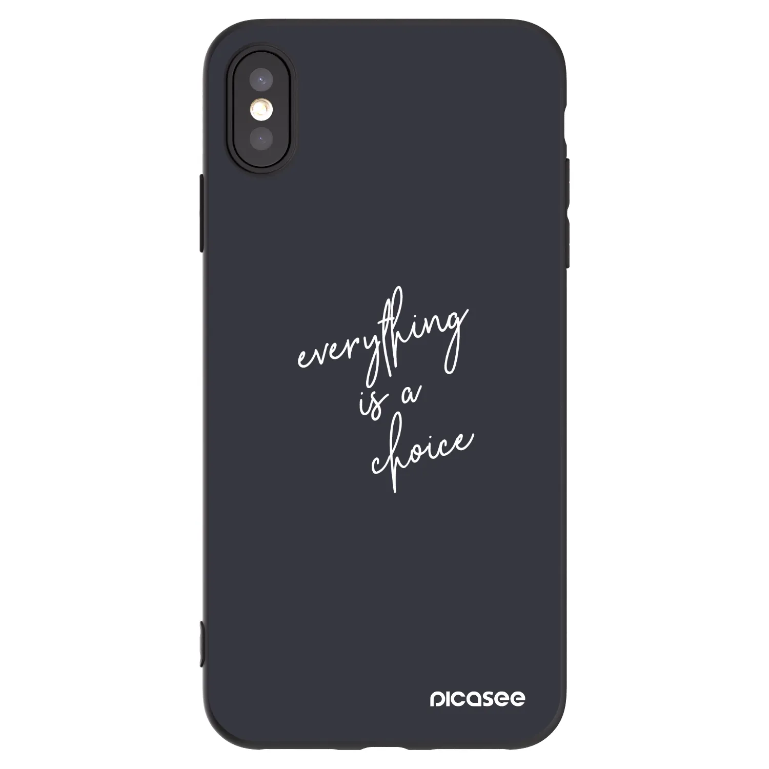 Picasee Μαύρη θήκη σιλικόνης για Apple iPhone XS Max - Everything is a choice