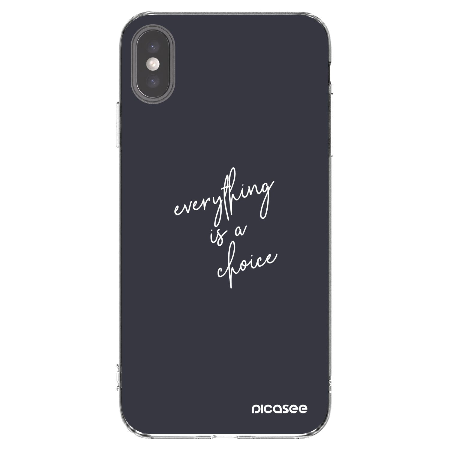 Picasee διαφανής θήκη σιλικόνης Apple iPhone XS Max - Everything is a choice