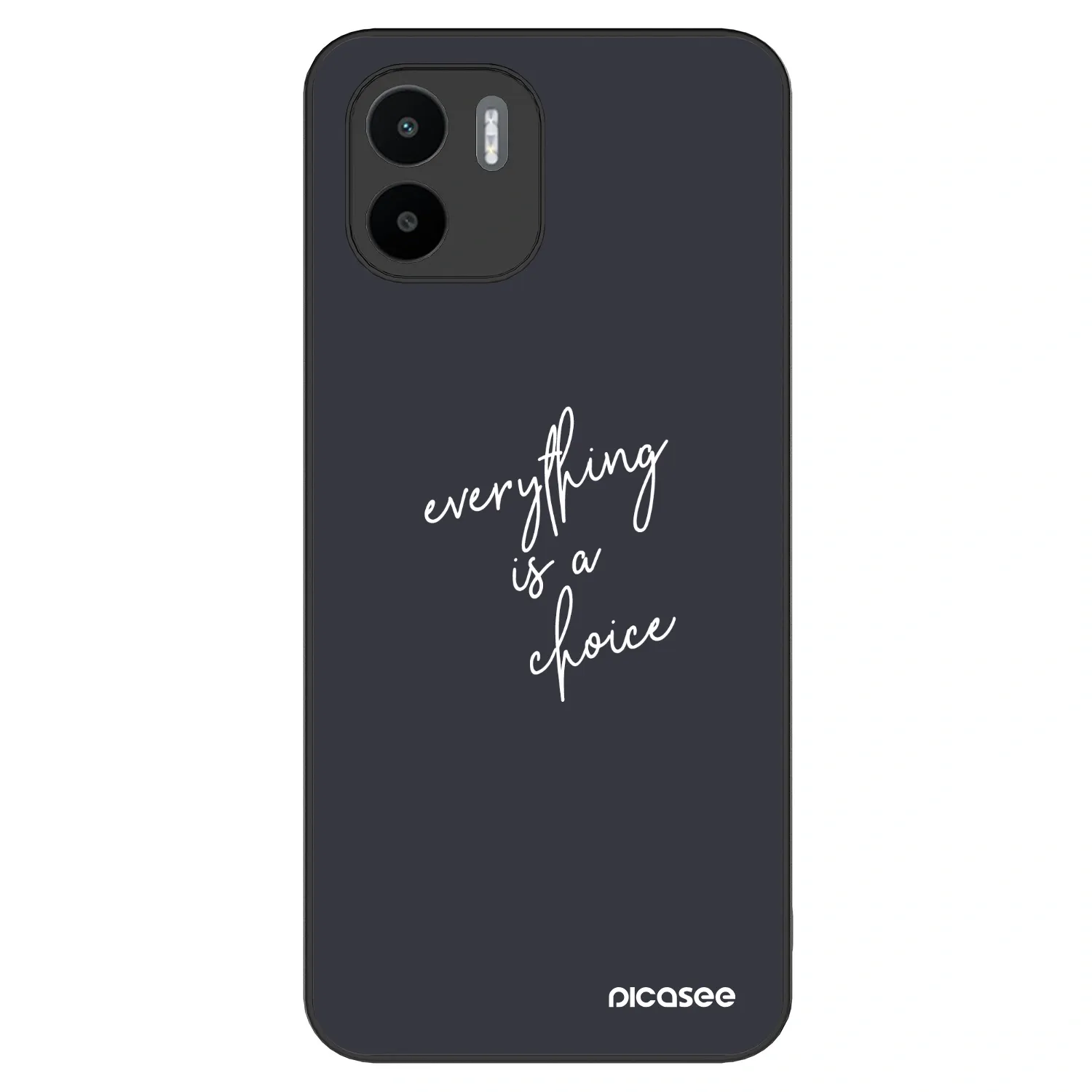 Picasee ULTIMATE CASE για Xiaomi Redmi A1 - Everything is a choice