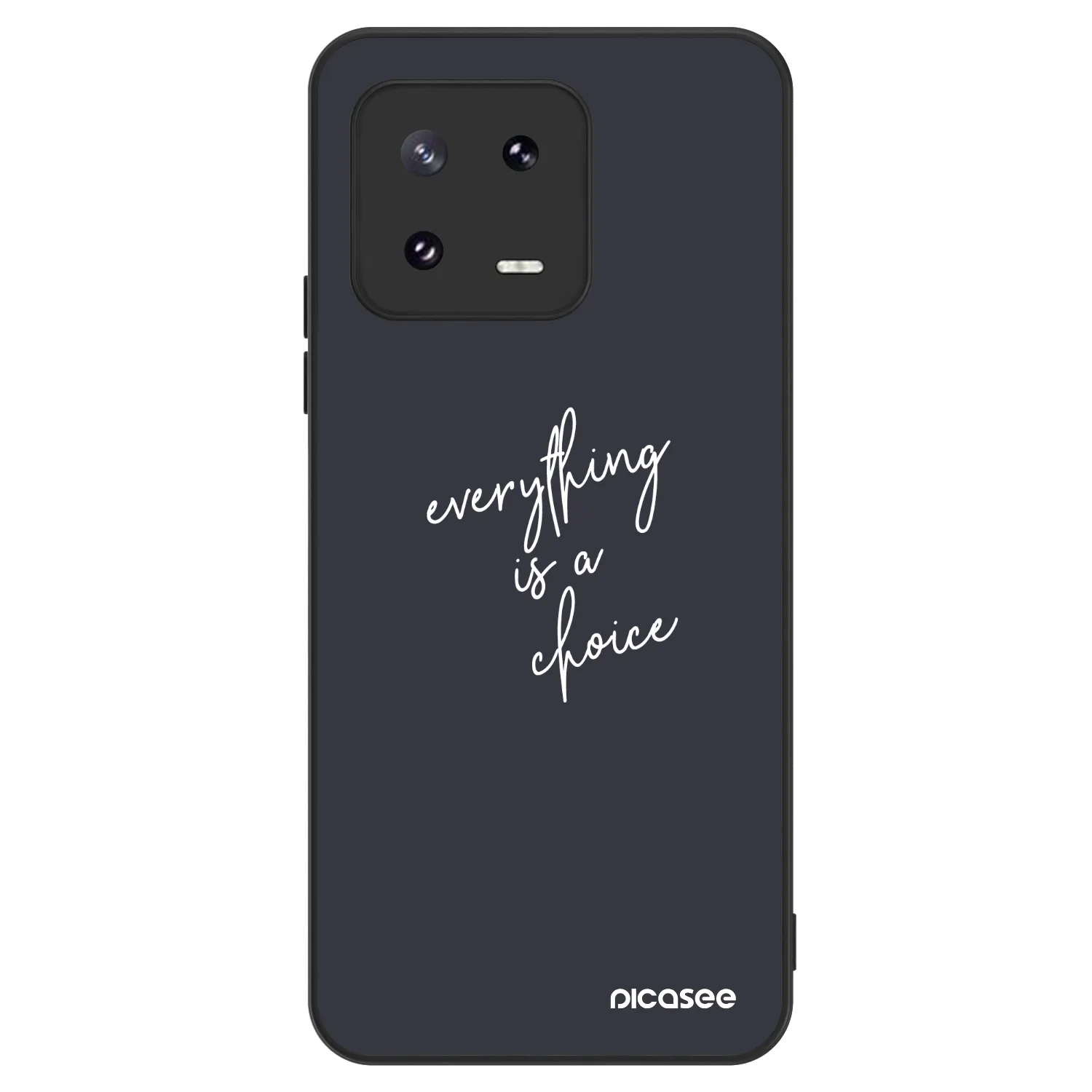 Picasee ULTIMATE CASE για Xiaomi 13 Pro - Everything is a choice