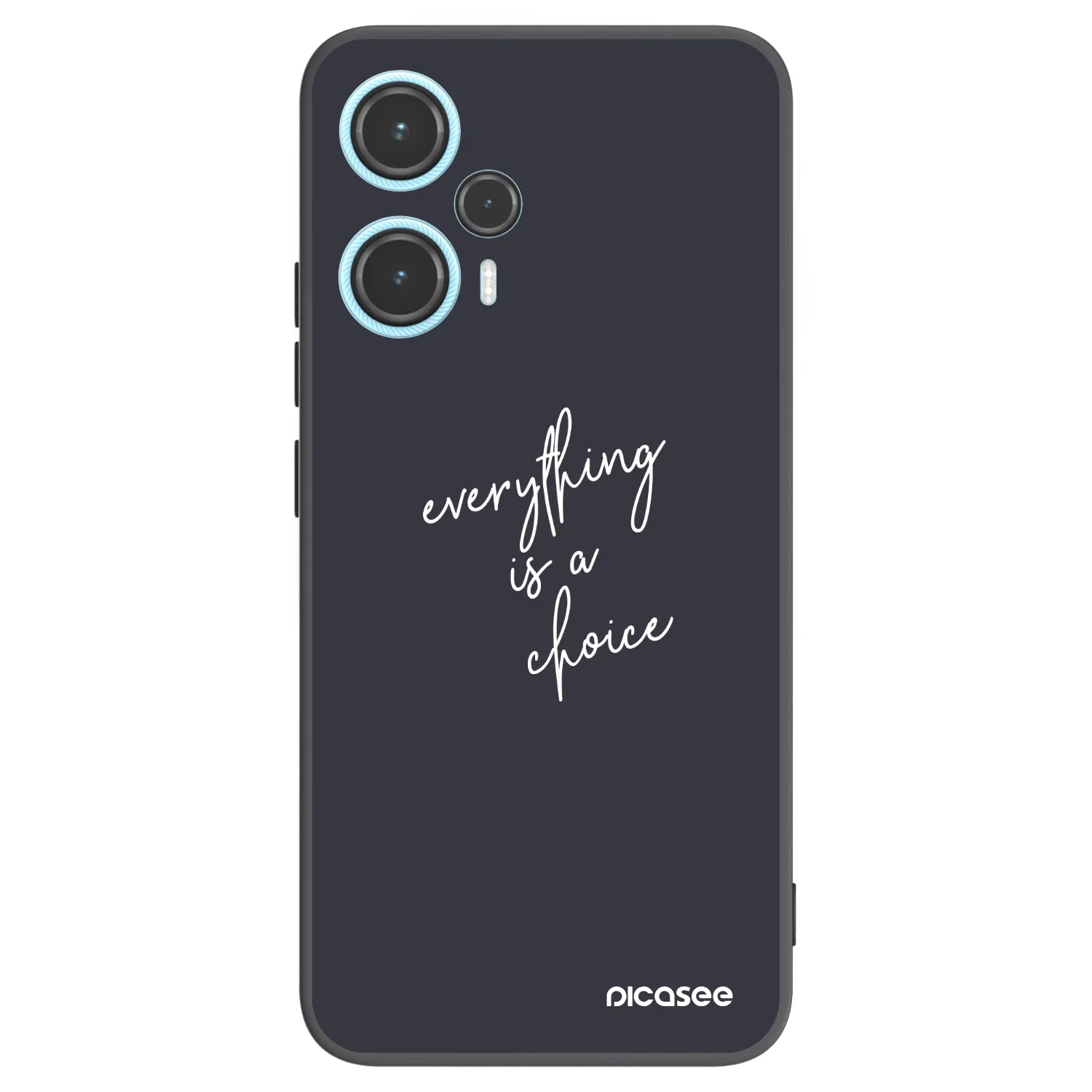 Picasee Μαύρη θήκη σιλικόνης για Xiaomi Poco F5 - Everything is a choice