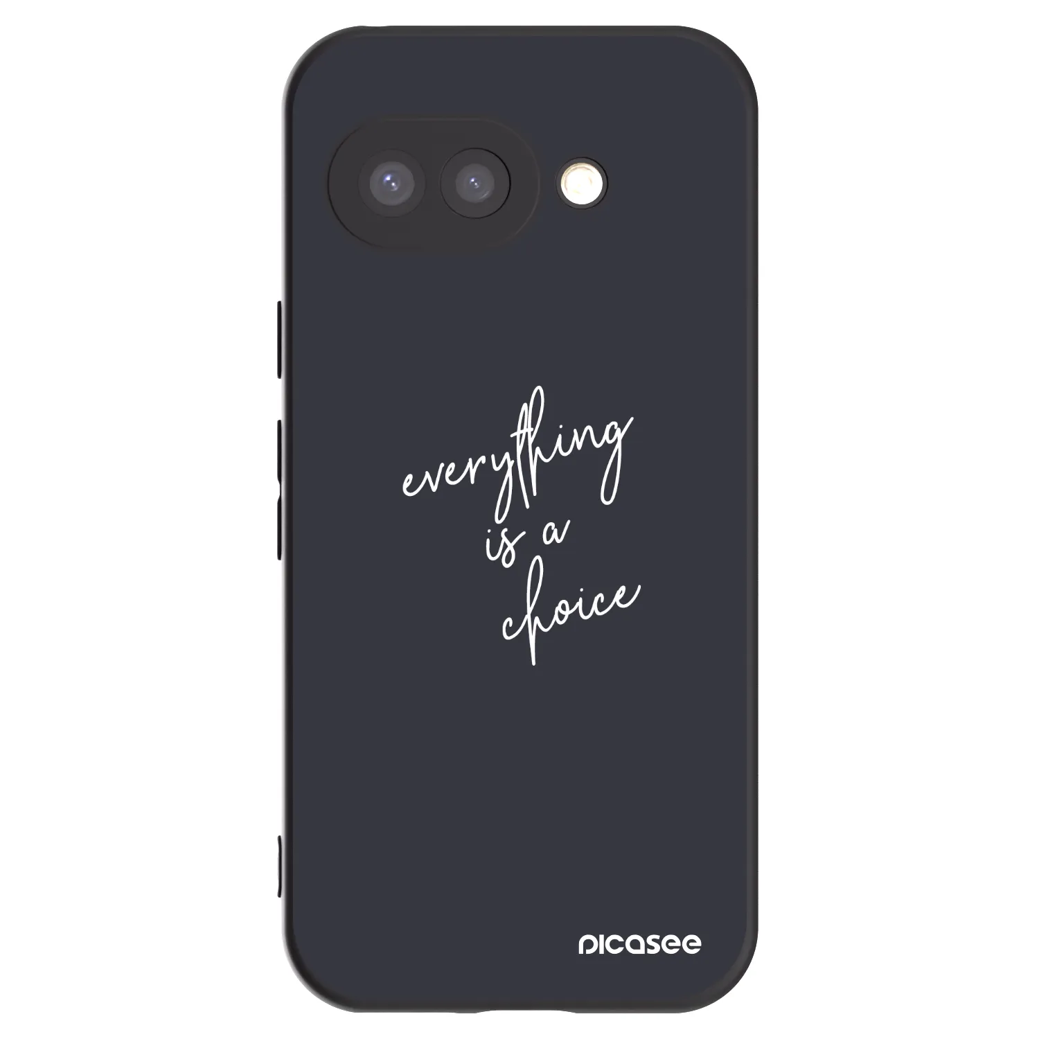 Picasee Μαύρη θήκη σιλικόνης για Google Pixel 9a - Everything is a choice