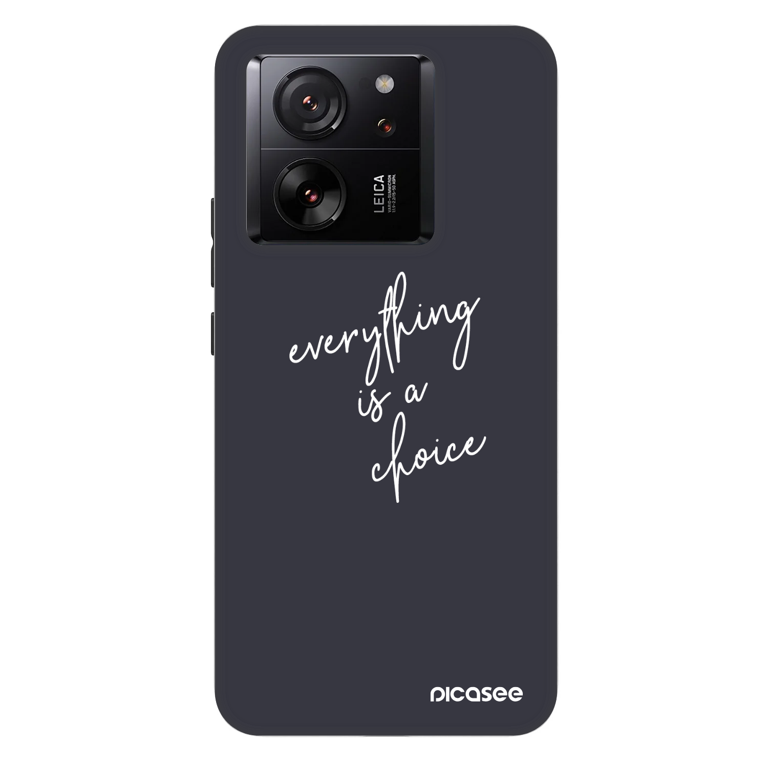 Picasee Fashion Case για Xiaomi 13T - Everything is a choice