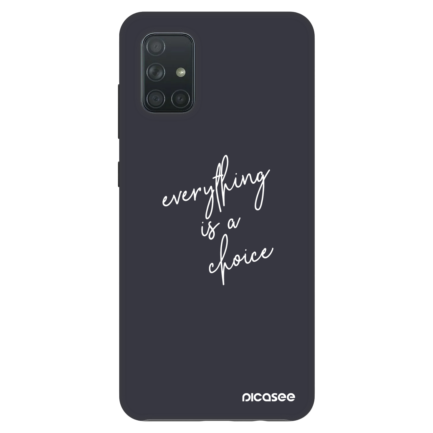 Picasee Fashion Case για Samsung Galaxy A71 A715F - Everything is a choice